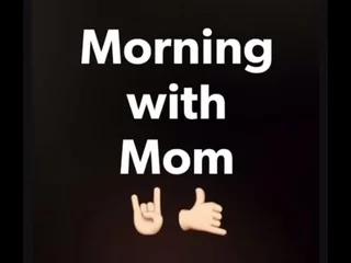 Morning with Mother Milf