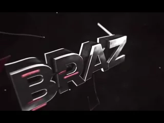 Intro - Braz (Short be worthwhile for Brazzers)